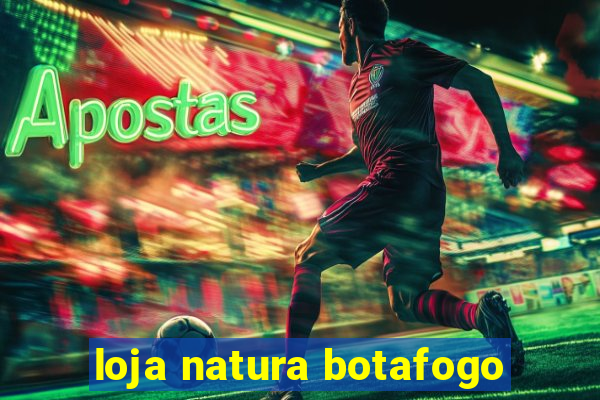 loja natura botafogo