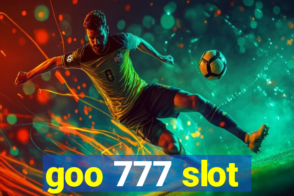 goo 777 slot