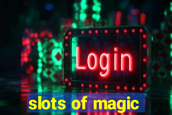 slots of magic