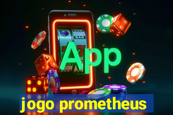 jogo prometheus