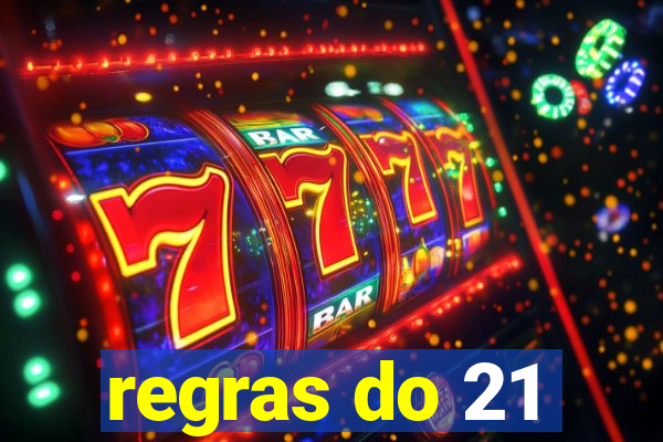 regras do 21