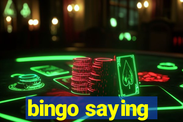 bingo saying