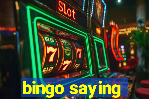 bingo saying