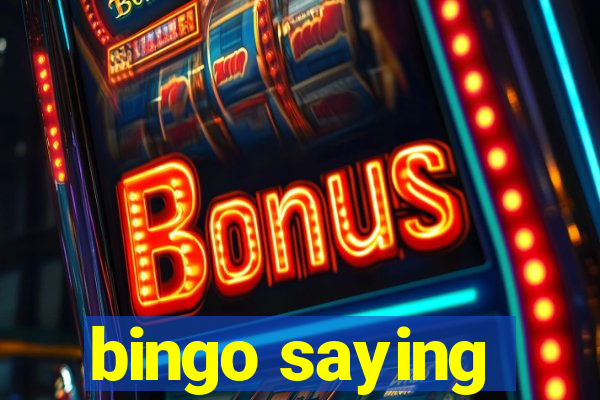 bingo saying