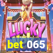 bet 065