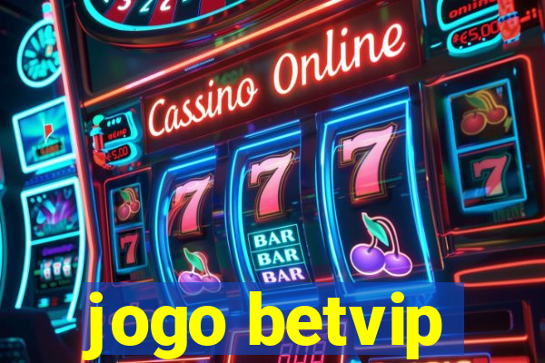 jogo betvip