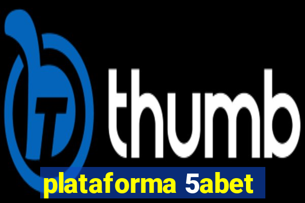 plataforma 5abet