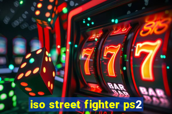 iso street fighter ps2