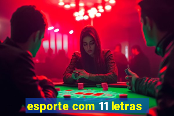 esporte com 11 letras