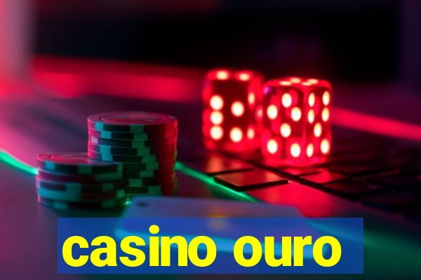 casino ouro