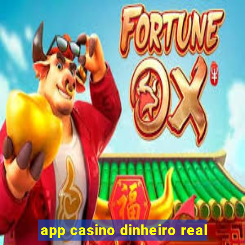 app casino dinheiro real