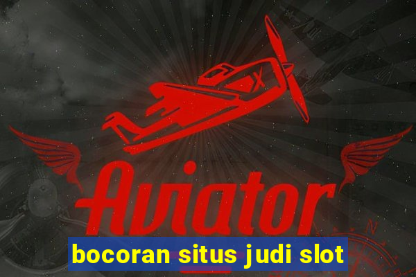 bocoran situs judi slot