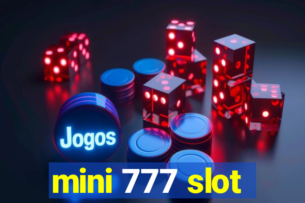 mini 777 slot