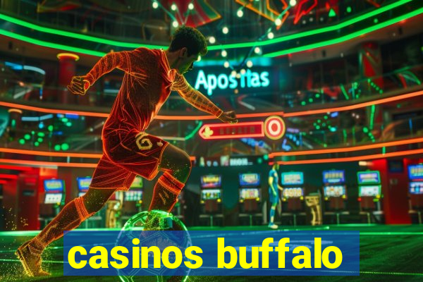 casinos buffalo