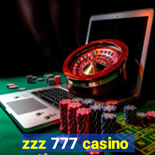 zzz 777 casino