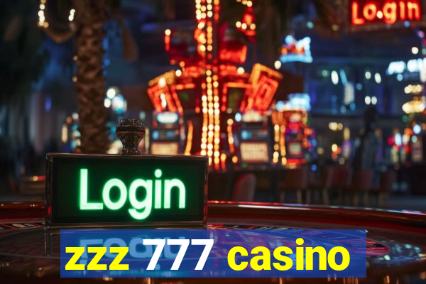 zzz 777 casino