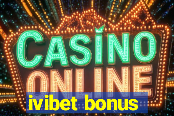 ivibet bonus