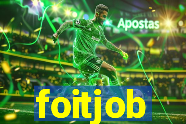 foitjob