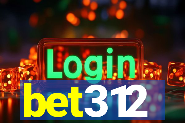 bet312