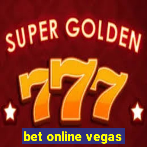 bet online vegas