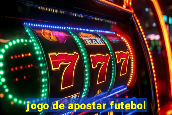 jogo de apostar futebol