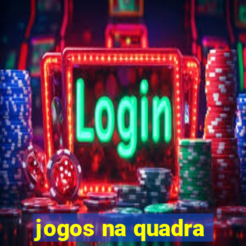 jogos na quadra