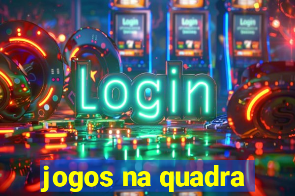 jogos na quadra