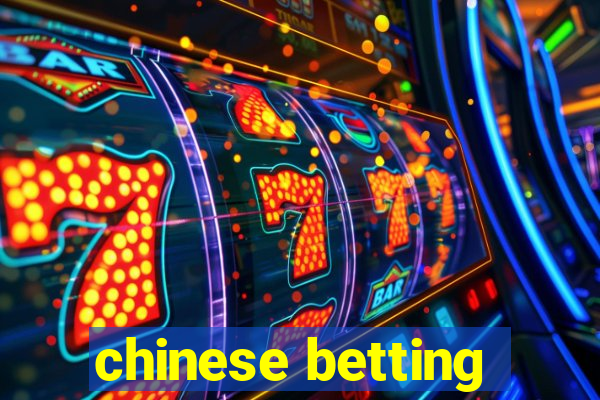 chinese betting