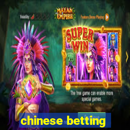 chinese betting