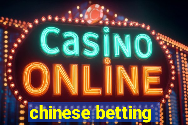 chinese betting