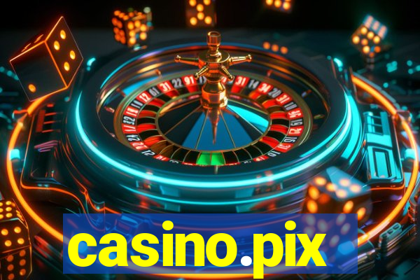 casino.pix