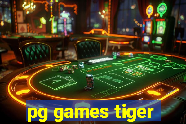 pg games tiger