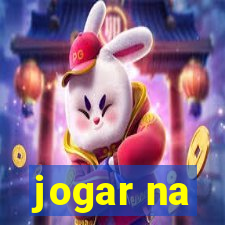 jogar na