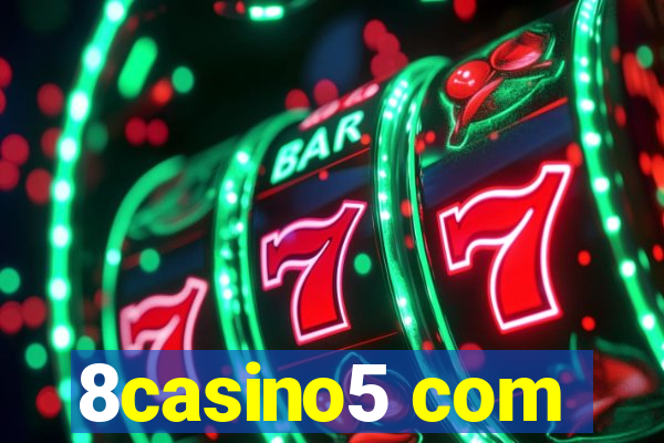 8casino5 com