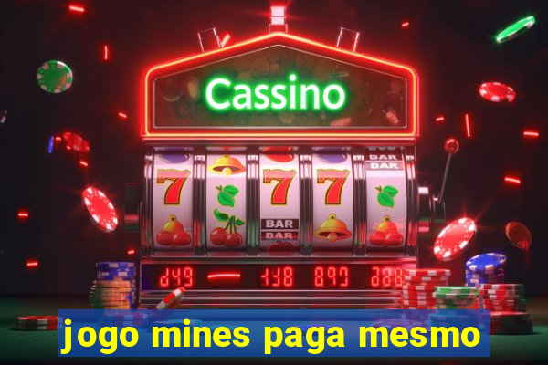 jogo mines paga mesmo