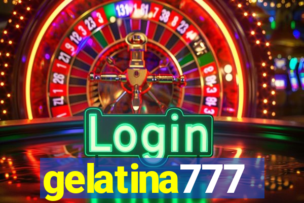 gelatina777