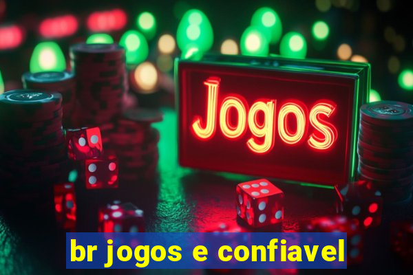 br jogos e confiavel