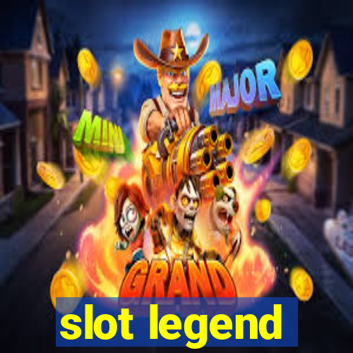 slot legend