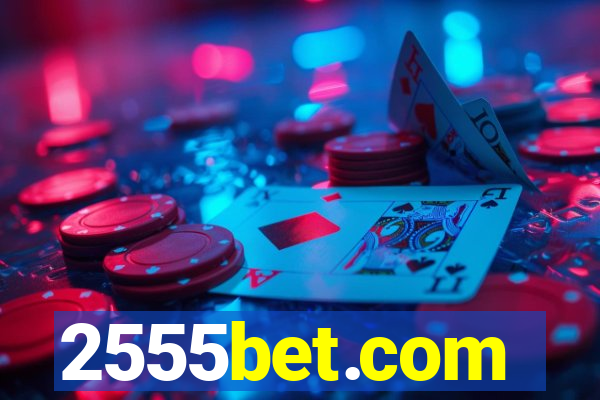 2555bet.com