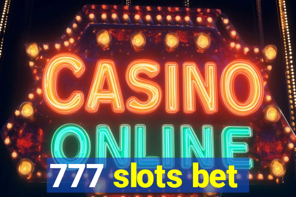 777 slots bet