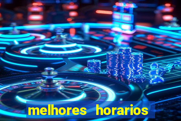 melhores horarios para jogar