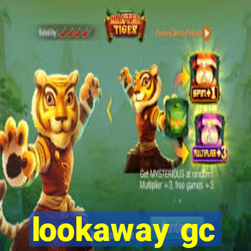 lookaway gc