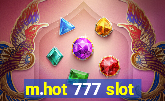 m.hot 777 slot