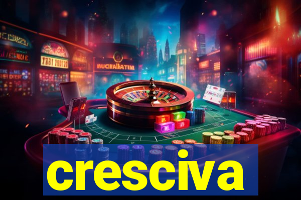 cresciva