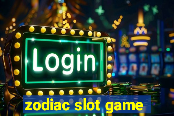 zodiac slot game