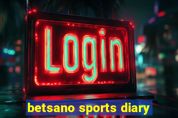 betsano sports diary