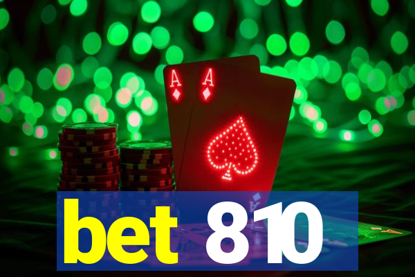 bet 810