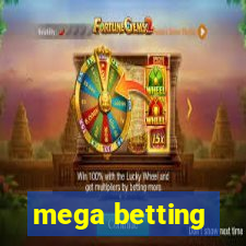 mega betting