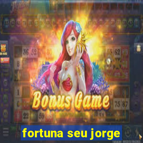 fortuna seu jorge