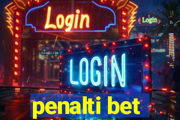 penalti bet